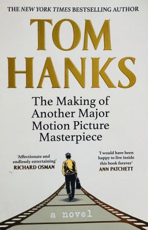 Front cover of the novel the making of anothermajor motion picture masterpiece by tom hanks
