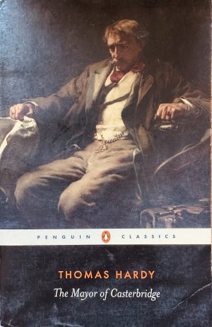 front cover of the book the mayor of casterbridge by thomas hardy