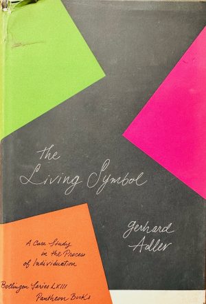 Front cover of the book the living symbol by gerhard adler