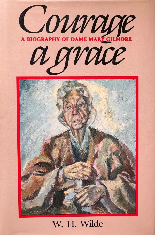 Front cover of the book courage a grace by w.h. wilde