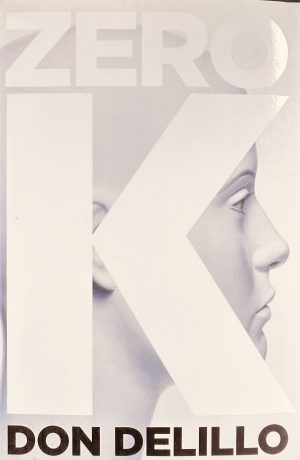 front cover of the book zero k by don delillo