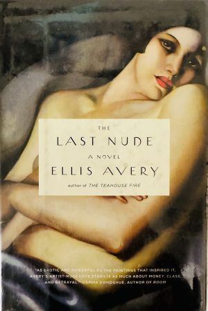front cover of the book the last nude by ellis avery
