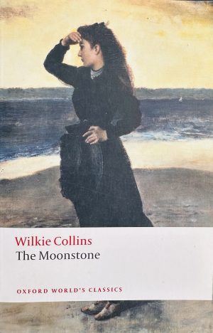 Front cover of the novel the moonstone by wilkie collins